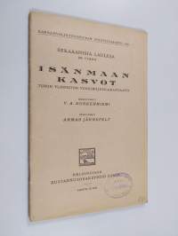 Sekaäänisiä lauluja : 109. vihko : Isänmaan kasvot