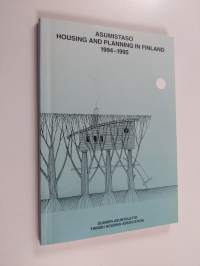 Asumistaso : Housing and planing in Finland 1994-1995