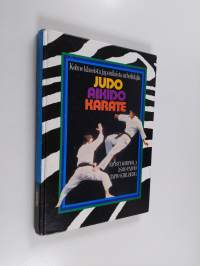 Judo, aikido, karate
