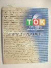 TOK Sata vuotta yhteistä matkaa 1901-2001 Vähäväkisten Osuusliike, Turun Osuuskauppa, TOK-Yhtymä