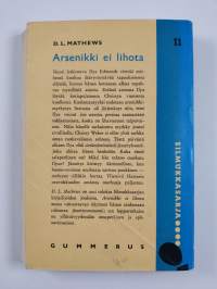 Arsenikki ei lihota : jännitysromaani