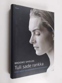 Tuli sade rankka : miten selvisin synnytyksenjälkeisestä masennuksesta