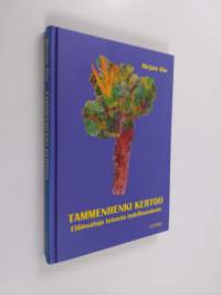 Tammenhenki kertoo : eläinsatuja toisesta todellisuudesta