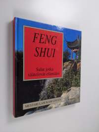 Fengshui : salat, jotka säätelevät elämääsi