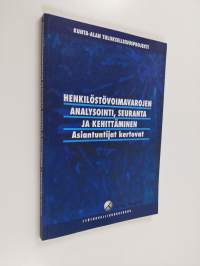 Henkilöstövoimavarojen analysointi, seuranta ja kehittäminen : asiantuntijat kertovat