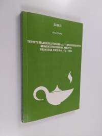 Terveyssisarkoulutuksen ja terveyssisarten neuvontatoiminnan kehitys Suomessa vuosina 1912-1944
