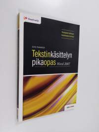 Tekstinkäsittelyn pikaopas : Word 2007