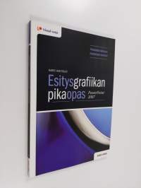 Esitysgrafiikan pikaopas : PowerPoint 2007