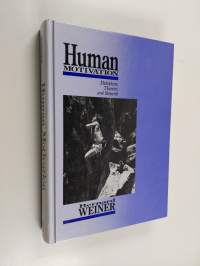 Human motivation : Metaphors, theories and research