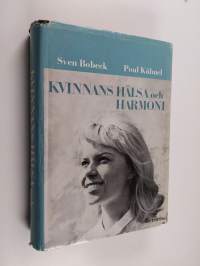Kvinnans hälsa och harmoni : hälsovård för kvinnor