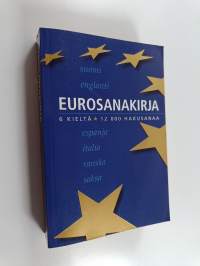 Eurosanakirja : suomi, englanti, espanja, italia, ranska, saksa