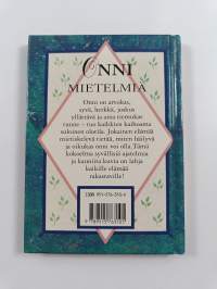 Onni : mietelmiä : syvällisiä ajatuksia ja kauniita maalauksia onnellisuudesta