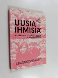 Uusia ihmisiä : ajatuksia sosialistisesta kasvatuksesta