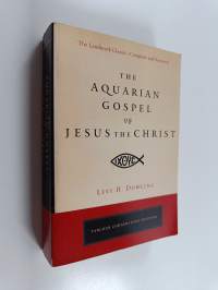 The Aquarian Gospel of Jesus the Christ