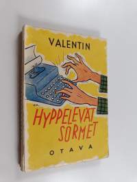 Hyppelevät sormet : pakinoita