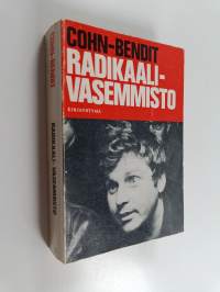 Radikaali - vasemmisto : lääke koomunismin vanhuudenheikkouteen