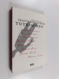Teatteriesityksen tutkiminen