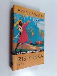 Kootut kertomukset 2 : Iiris rukka