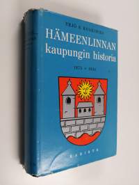 Hämeenlinnan kaupungin historia : 1875-1944
