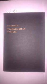 Vaarallisilla vesillä