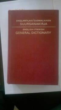 Englantilais-suomalainen suursanakirja / English-Finnish General Dictionary