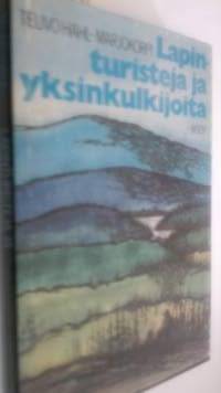 Lapinturisteja ja yksinkulkijoita