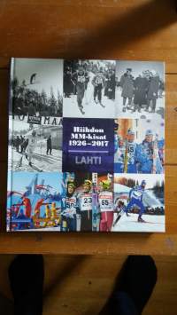 Hiihdon MM-kisat 1926–2017 : Lahti