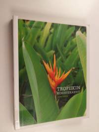 Tropiikin koristekasvit