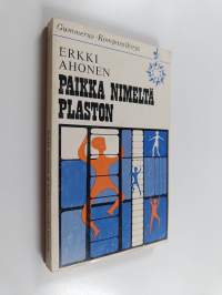 Paikka nimeltä Plaston