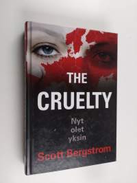 The Cruelty : nyt olet yksin