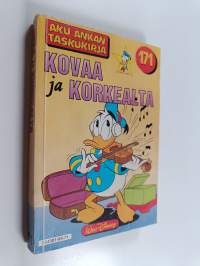 Kovaa ja korkealta