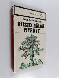 Riisto Nälkä Myrkyt