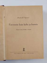 Enemmän kuin kulta ja kunnia : Amazonvirran löytäjän romaani