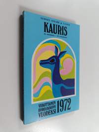 Viikoittainen horoskooppi vuodeksi 1972 - (22. joulukuuta - 19. tammikuuta). Kauris