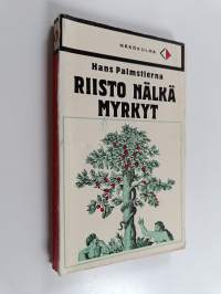 Riisto, nälkä, myrkyt