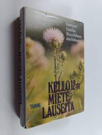 Kello 12:n mietelauseita