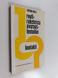 Ruutiraketeista avaruuslentoihin