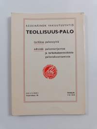 Palonsyitä : Suomen palosuojeluyhdistyksen palonsyynäyttely : (kokoelma Suomen palosuojeluyhdistyksen palonsyy-kuvatauluja palontorjuntanäyttelystä Helsingissä 1-...