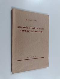 Suomalais-saksalainen synonyymisanasto - oppikoulujemme yläluokkia varten