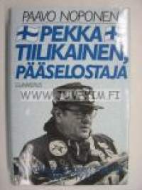 Pekka Tiilikainen, pääselostaja Sinivalkoisen äänen legenda 1945-1976