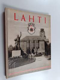 Lahti ja sen ympäristö = Lahtis och dess omgivningar