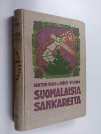 Suomalaisia sankareita - historiallisia kertomuksia