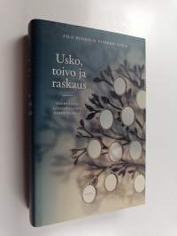 Usko, toivo ja raskaus : vanhoillislestadiolaista perhe-elämää (ERINOMAINEN)