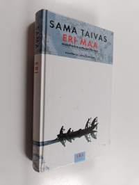 Sama taivas, eri maa : maahanmuuttajan tarina