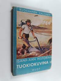 Isänmaan historiaa tuokiokuvina : Suomen historian lukemisto 2