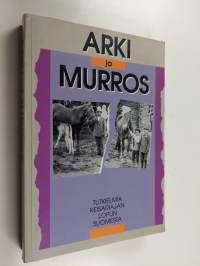 Arki ja murros : tutkielmia keisariajan lopun Suomesta