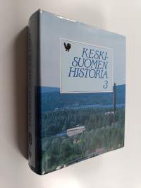 Keski-Suomen historia 3 : Keski-Suomi itsenäisyyden aikana