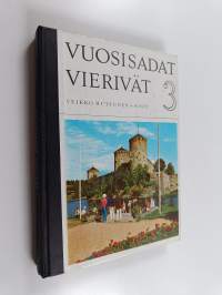 Vuosisadat vierivät 3 : keskikoulun Suomen historia