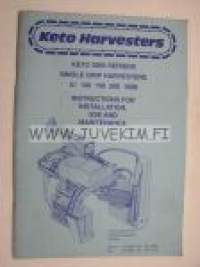 Keto harvesters series 2000 single grip harvesters 51, 100, 150, 500, 1000 -instructions for installation, use and maintenance