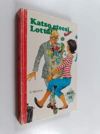Katso eteesi, Lotta!